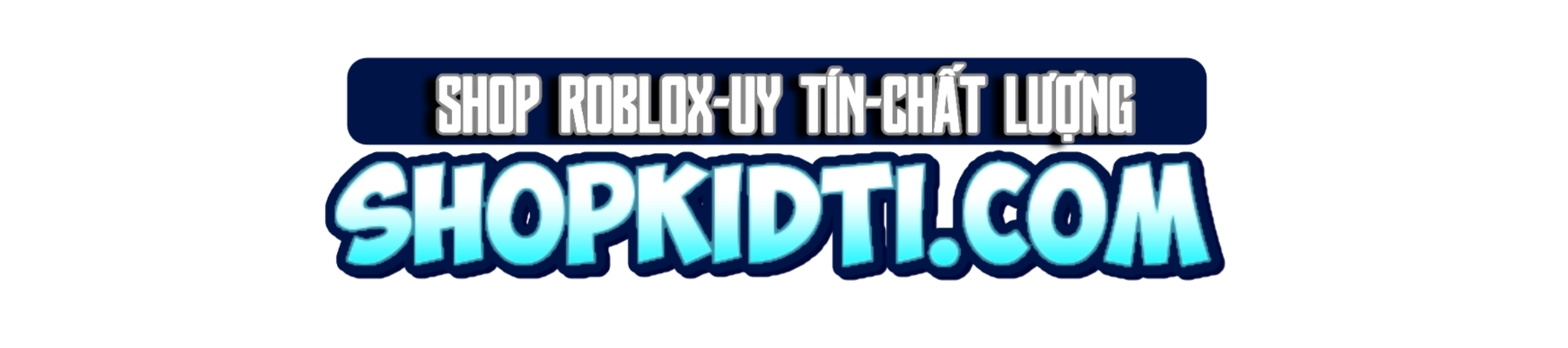 SHOPKIDTI.COM SHOP UY TÍN-CHẤT LƯỢNG HÀNG ĐẦU VN